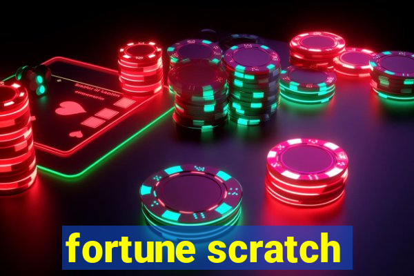 fortune scratch